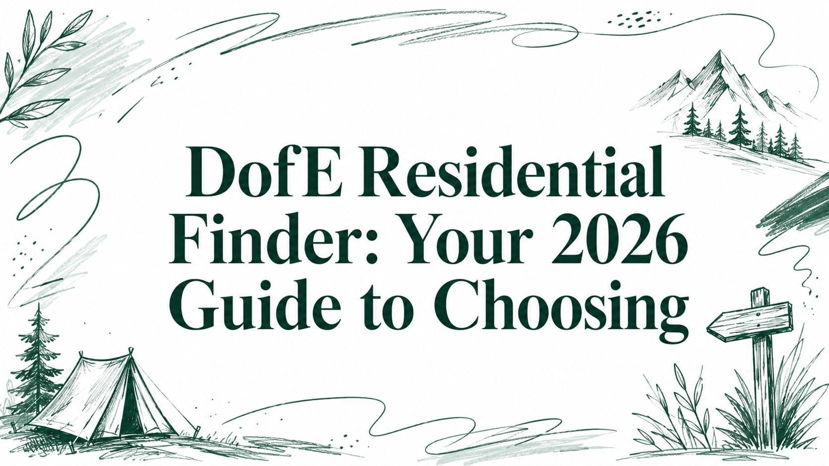 DofE Residential Finder: Your 2026 Guide to Choosing
